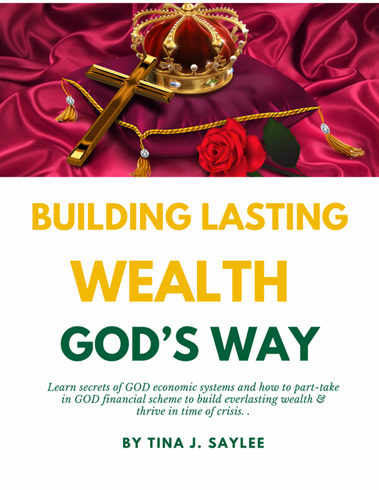 BUILDING LASTING WEALTH GOD'S WAY