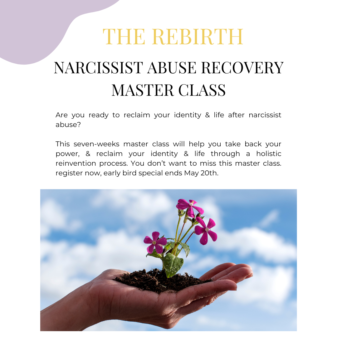 THE REBIRTH NARCISSIST ABUSE RECOVERY MASTER CLASS